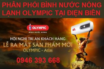 Phân phối bình nước nóng lạnh Olympic tại Điện Biên