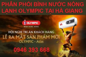 Phân phối bình nước nóng lạnh Olympic tại Hà Giang